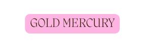 gold mercury