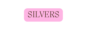 SILVERS